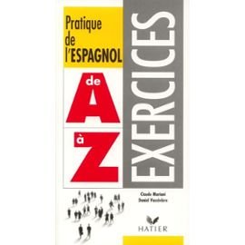 Pratique de l'espagnol de A à Z