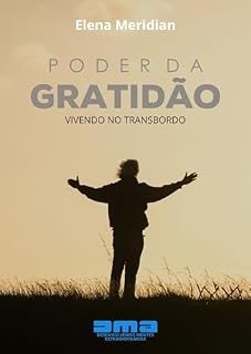Livro Poder da Gratidão: Vivendo no Transbordo