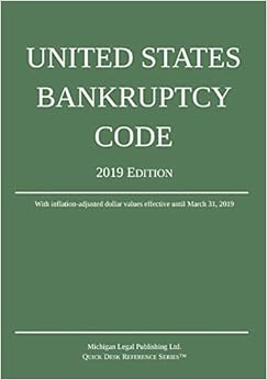 United States Bankruptcy Code; 2019 Edition