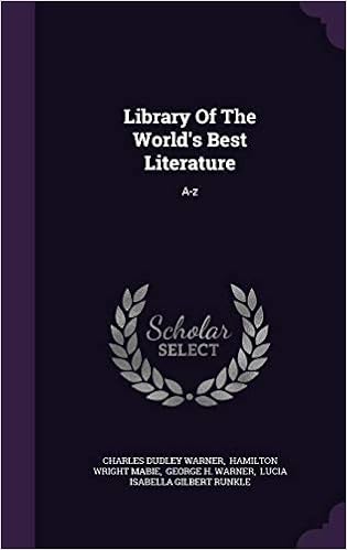 Buy Library Of The World S Best Literature A Z Book Online At Low