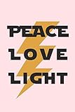 PEACE LOVE LIGHT: Dot Grid Journal, 110 Pages, 6X9 inch, Inspiring Words on Light Pink matte cover, by Blue Bird Books