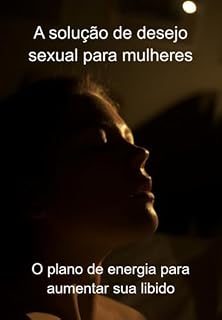 Livro A Solução De Desejo Sexual Para Mulheres