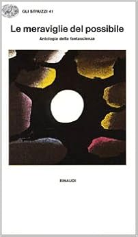 Amazon It Le Meraviglie Del Possibile Antologia Della Fantascienza Solmi Sergio Fruttero Carlo Libri In Altre Lingue