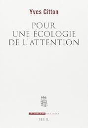 Pour une écologie de l'attention