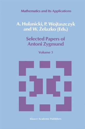 Selected Papers of Antoni Zygmund: Volume 3 (Mathematics and its Applications)
