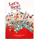 Let's Sew: A Beginner's Sewing Guide by 