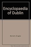 Encyclopaedia of Dublin by 