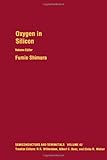 Oxygen in Silicon Vol. 42, , 0127521429