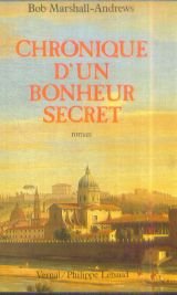Chronique d'un bonheur secret