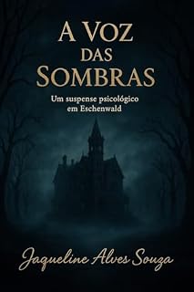 Livro A Voz das Sombras: Um suspense psicológico em ESCHENWALD