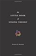 The Little Book of String Theory (Science Essentials)