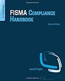 FISMA Compliance Handbook: Second Edition FISMA Compliance Handbook: Second Edition