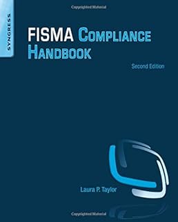 FISMA Compliance Handbook: Second Edition FISMA Compliance Handbook: Second Edition