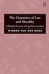 The Dynamics of Law and Morality: A Pluralist