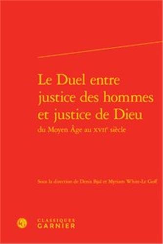 Le  duel entre justice des hommes et justice de Dieu