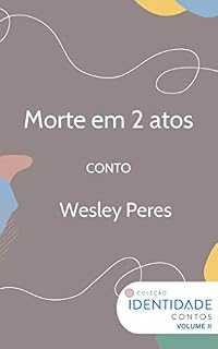 Livro Morte em 2 atos: Conto Coleção Identidade - Vol.2