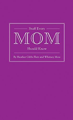 Stuff Every Mom Should Know (Stuff You Should Know)