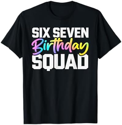 67 Birthday Squad Funny Six Seven Meme Birthday Party Kids T-Shirt