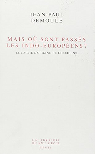 Mais où sont passés les Indo-Européens ?