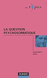 La  question psychosomatique