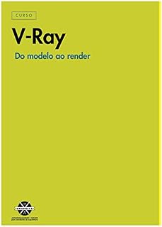 Livro V-RAY PARA ARQUITETURA E ENGENHARIA: GUIA PARA INICIANTES SKETCHUP E 3DSMAX