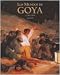Los mundos de Goya / The worlds of Goya: 1746-1828 (Arte)