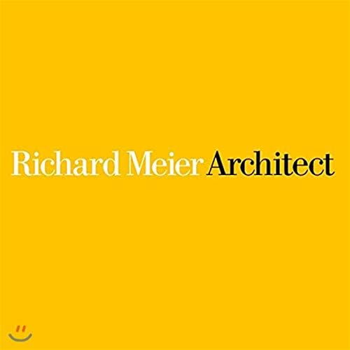 Richard Meier, Architect, Vol. 2: 1985-1991: Meier, Richard