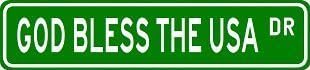 GOD BLESS THE USA Street Sign ~ Custom Street Sign - Aluminum