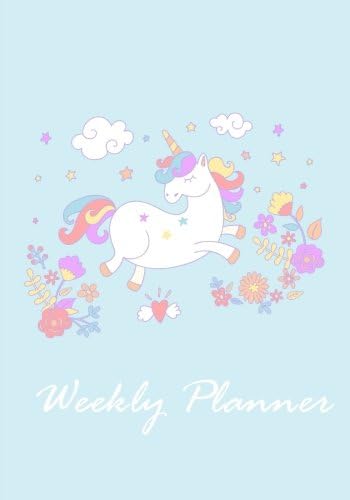 Weekly planner: Cute Unicorn Cover design 2018-2019 Academic Planner Weekly Large 7x10 104 pages for 104 weeks for planner write in. Paperback – 5 Dec. 2017