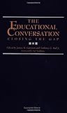 The Educational Conversation : Closing the Gap, , 0791424480