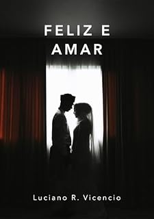 Livro Feliz e Amar