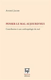 Penser le mal aujourd'hui