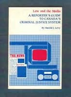 A Reporter's Guide to Canada's Criminal Justice System 0920742203 Book Cover
