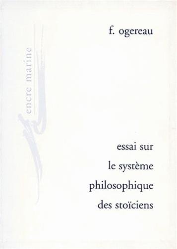 Essai sur le système philosophique des stoïciens