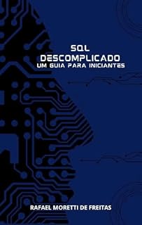 Livro SQL Descomplicado - Um Guia para Iniciantes