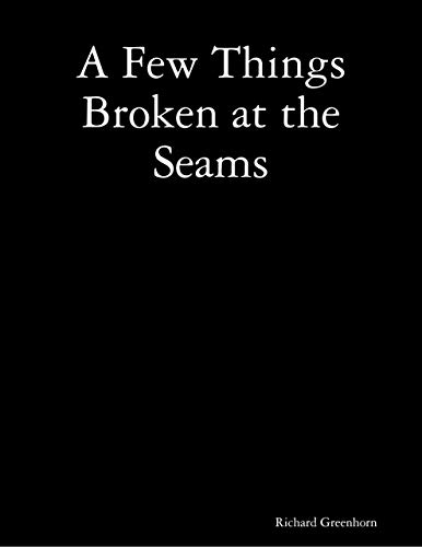 A Few Things Broken at the Seams