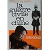 Patrice de Beer. La Guerre civile en Chine : 1919-1949