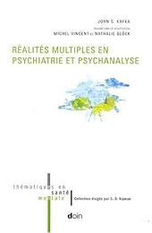 Réalités multiples en psychiatrie et psychanalyse