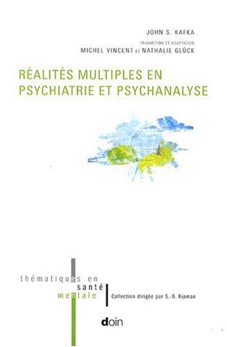 Réalités multiples en psychiatrie et psychanalyse
