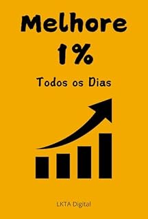 Livro Melhore 1% Todos os Dias: Pequenas Mudanças, Grandes Resultados