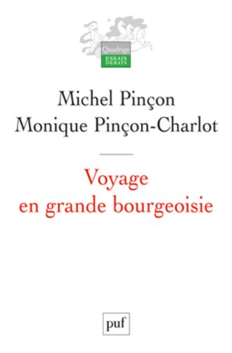 Voyage en grande bourgeoisie