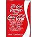 For God, Country and Coca-Cola: The Unauthorized History of the Great American Soft Drink and the Co by