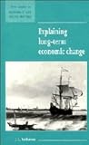 Explaining Long-Term Economic Change, Anderson, J. L., 0521552699