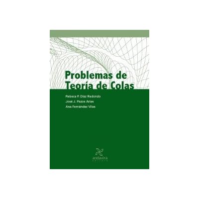 Problemas de Teoría de Colas Problemas de Teoría de Colas