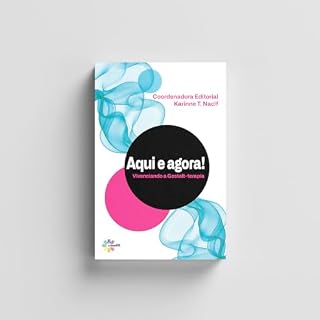 Livro Aqui e Agora! Vivenciando a Gestalt-terapia