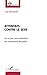 ATTENTATS CONTRE LE SEXE: ou ce que nous dévoilent les mutilations sexuelles (French Edition) by Ney Bensadon
