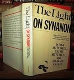 The Light on Synanon: How a country weekly exposed a corporate cult--and won the Pulitzer Prize