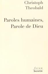 Paroles humaines, parole de Dieu