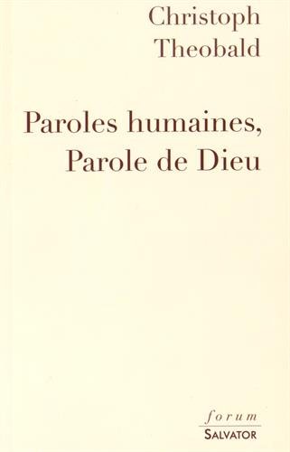 Paroles humaines, parole de Dieu