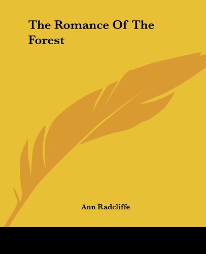 The Romance Of The Forest 0760757534 Book Cover